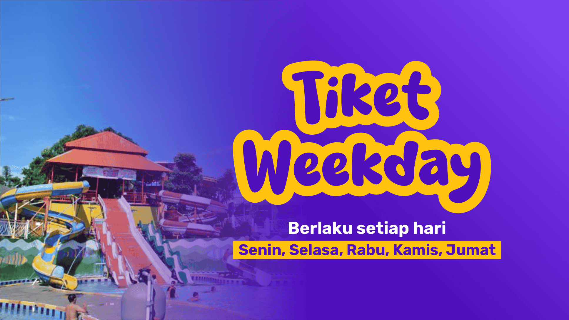 Tiket Weekdays